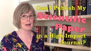 Can I Publish My Scientific Paper in a High-Impact Journal?