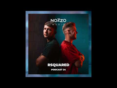 NoZzo Music Podcast 24 - RSquared