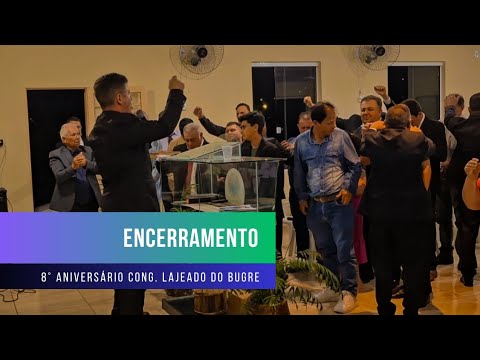 Sábado encerramento 8° Aniversário Congregação Lajeado do Bugre 