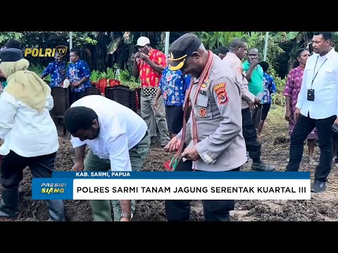 POLRES SARMI IKUTI PENANAMAN JAGUNG SERENTAK KUARTAL III