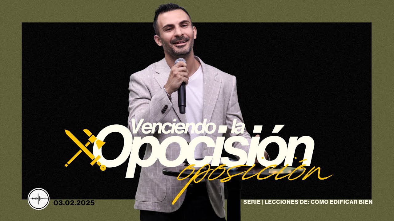 LECCIONES DE NEHEMIAS: COMO EDIFICAR BIEN | Venciendo La Opocisión | Rey Pino