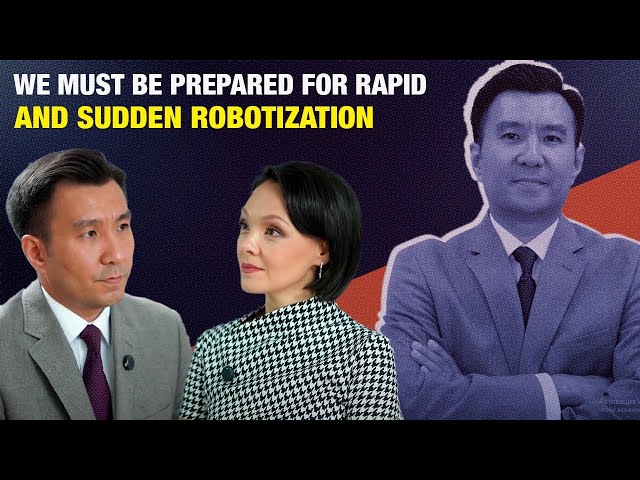 Sanzhar Shalkarbekov: We must be prepared for rapid and sudden robotization