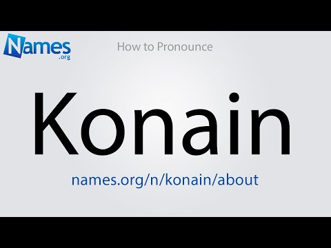 How to Pronounce Konain