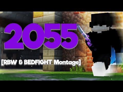 2055 - [RBW & BEDFIGHT Montage]