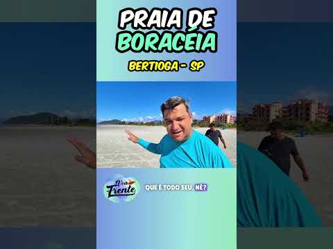 Praia de Boracéia em Bertioga!