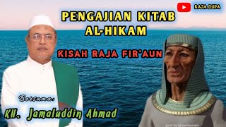 KH Jamaluddin Ahmad Kisah Raja Firaun Pengajian Ki