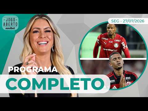 [AO VIVO] PALMEIRAS E FLAMENGO TROPEÇAM, E A BRIGA DO Z4 NO JOGO ABERTO NOVIBET - 27/07/2026
