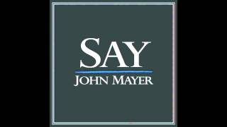 Say - John Mayer