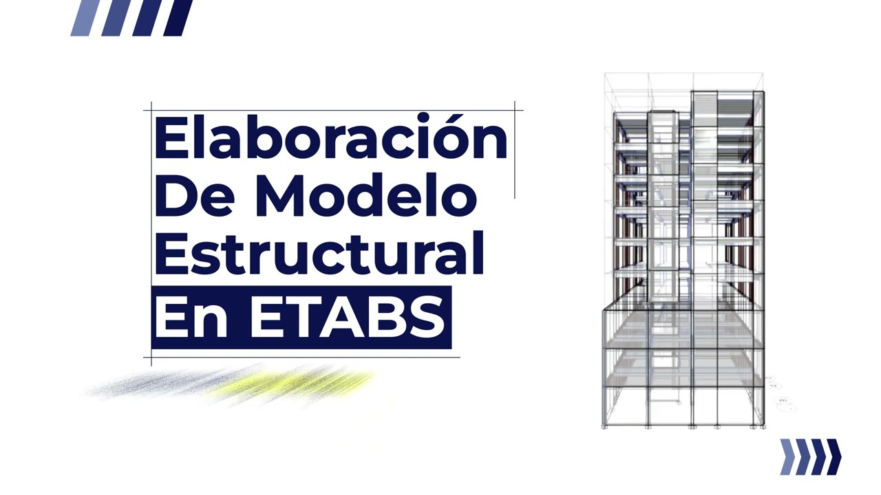 VIDEO #5.- ELABORACION DE MODELO ESTRUCTURAL EN ETABS 1/4.