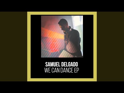 [BKN328] Samuel Delgado - We Can Dance EP