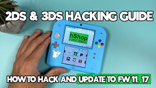 How To Hack 2DS & 3DS And Update To FW 11.17 | 2024 Guide