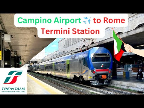 Campino Airport to Rome City Centre, Termini Station air-link and train guidance, tickets 🇮🇹   4K