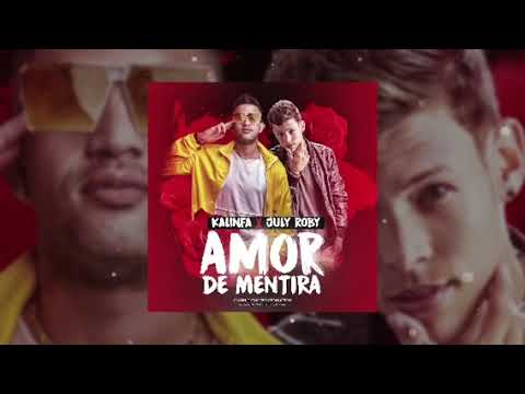 July Roby ft Kalinfa  Amor De Mentira