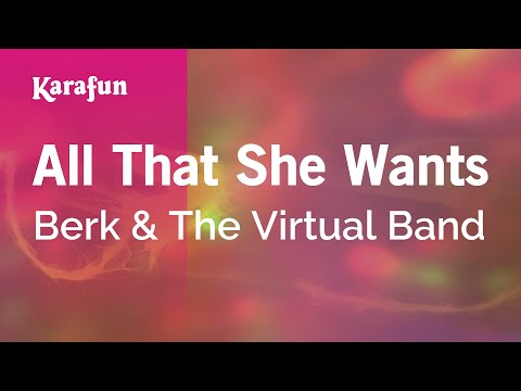 All That She Wants - Berk & The Virtual Band | Karaoke Version | KaraFun