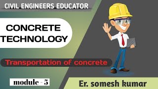 TRANSPORTATION  OF CONCRETE | concrete technology
