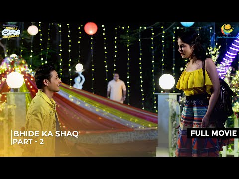 Bhide ko Aaya Tapu Par Shaq! | FULL MOVIE | Part 2 | Taarak Mehta Ka Ooltah Chashmah