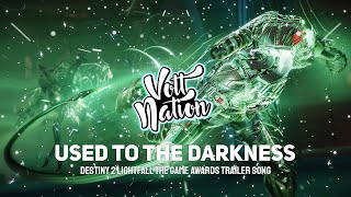 Download lagu Des Rocs - Used to the Darkness Fytch Remix (Destiny 2 Lightfall The Game Awards Trailer Song) mp3