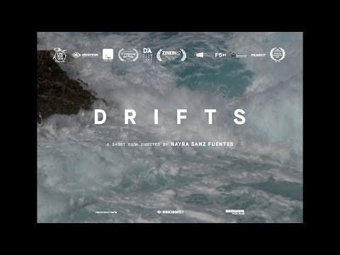 DRIFTS, directed by NAYRA SANZ FUENTES | Trailer
