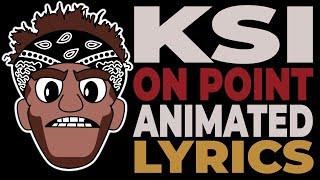 KSI - ON POINT (LOGAN PAUL DISS TRACK)(Animated Lyrics)