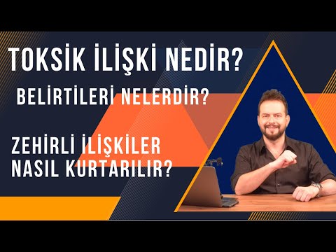 TOKSİK İLİŞKİ NEDİR? BELİRTİLERİ?  KURTULMA ve KURTARMA ÖNERİLERİ?