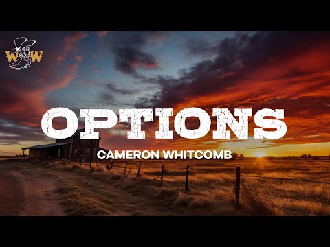 Cameron Whitcomb - Options (Lyrics)