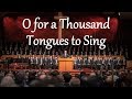 O for a Thousand Tongues to Sing