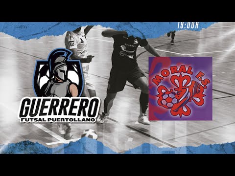 Jornada 2 | Guerrero Futsal Puertollano VS Barahona OYS Moral FS "B"