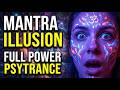MANTRA ILLUSION (The Cosmic Awakening) - Full Power Psytrance | 148 BPM High Energy ॐ