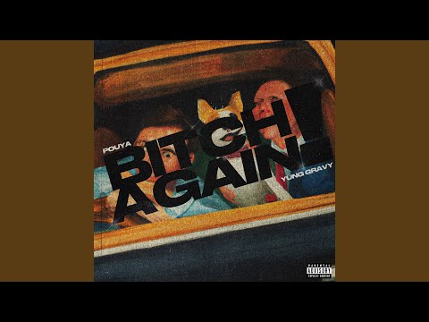 Video thumbnail for Bitch Again