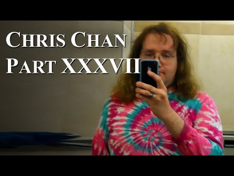 Chris Chan: A Comprehensive History - Part 37