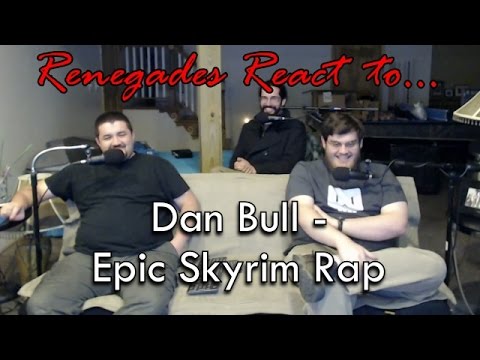 Renegades React to... Dan Bull - Skyrim Epic Rap