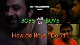SIT | Boys Will Be Boys | How Do Boys Do It | E 01 video