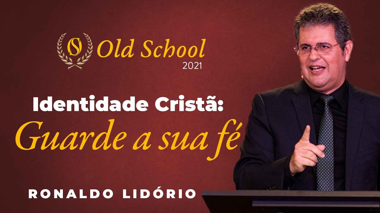 Identidade Cristã: Guarde a Sua Fé - Ronaldo Lidório