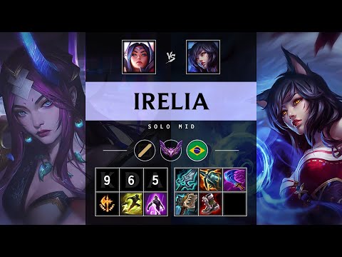 Irelia Mid vs Ahri - BR Master Patch 25.10