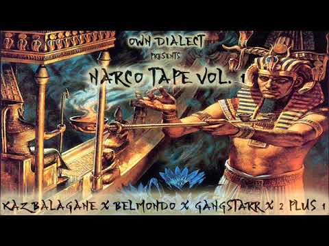 NARCO TAPE VOL.1 Kaz Balagane X Belmondo X Own Dialect