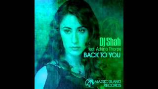 DJ Shah feat. Adrina Thorpe - Back To You (Acoustic Version)