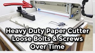 Heavy Duty Paper Cutter-Loose Bolts & Screws Over Time| Tips to Get A Straight Cut| Maintenance Tips