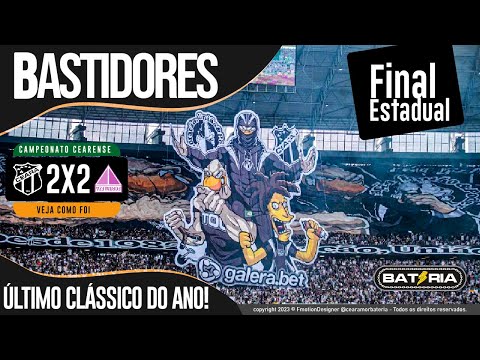 CEARÁ 2X2 FORTALEZA | FINAL CAMPEONATO CEARENSE  - BASTIDORES
