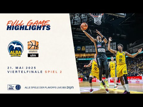 ALBA BERLIN vs. Ratiopharm Ulm - Full Game Highlights - Viertelfinale Spiel 2