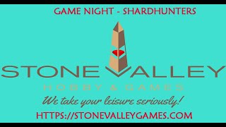 Game Night: Shardhunters