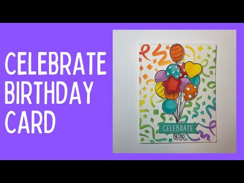 Cards by Christina - Celebrate Birthday Card