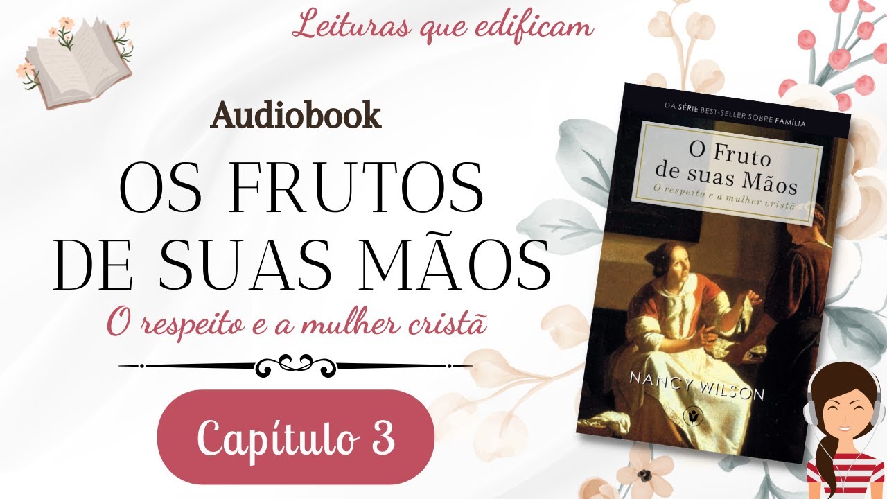 O fruto de suas mãos - Nancy Wilson | Capítulo 3
