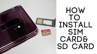 How to Install Galaxy S9 SIM Card & Memory Card