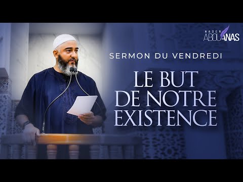 THE PURPOSE OF OUR EXISTENCE - NADER ABOU ANAS