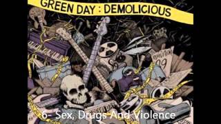 Demolicious Green Day 6- Sex, Drugs And Violence