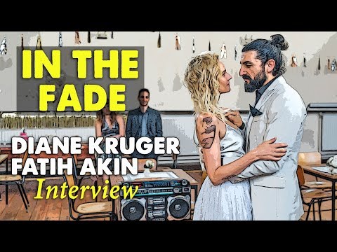 We Were Told Not To Make 'In the Fade' - Diane Kruger & Fatih Akin Interview