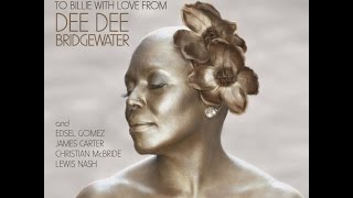 EPK for Dee Dee Bridgewater's album "Eleanora Fagan (1915-1959): To Billie With Love From Dee Dee"