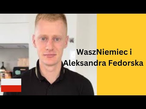WaszNiemiec i Aleksandra Fedorska. Wywiad o relacjach polsko - niemieckich