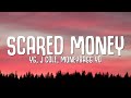 YG J Cole Moneybagg Yo Scared Money Lyrics