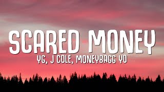 YG, J. Cole, Moneybagg Yo - Scared Money (Lyrics)
